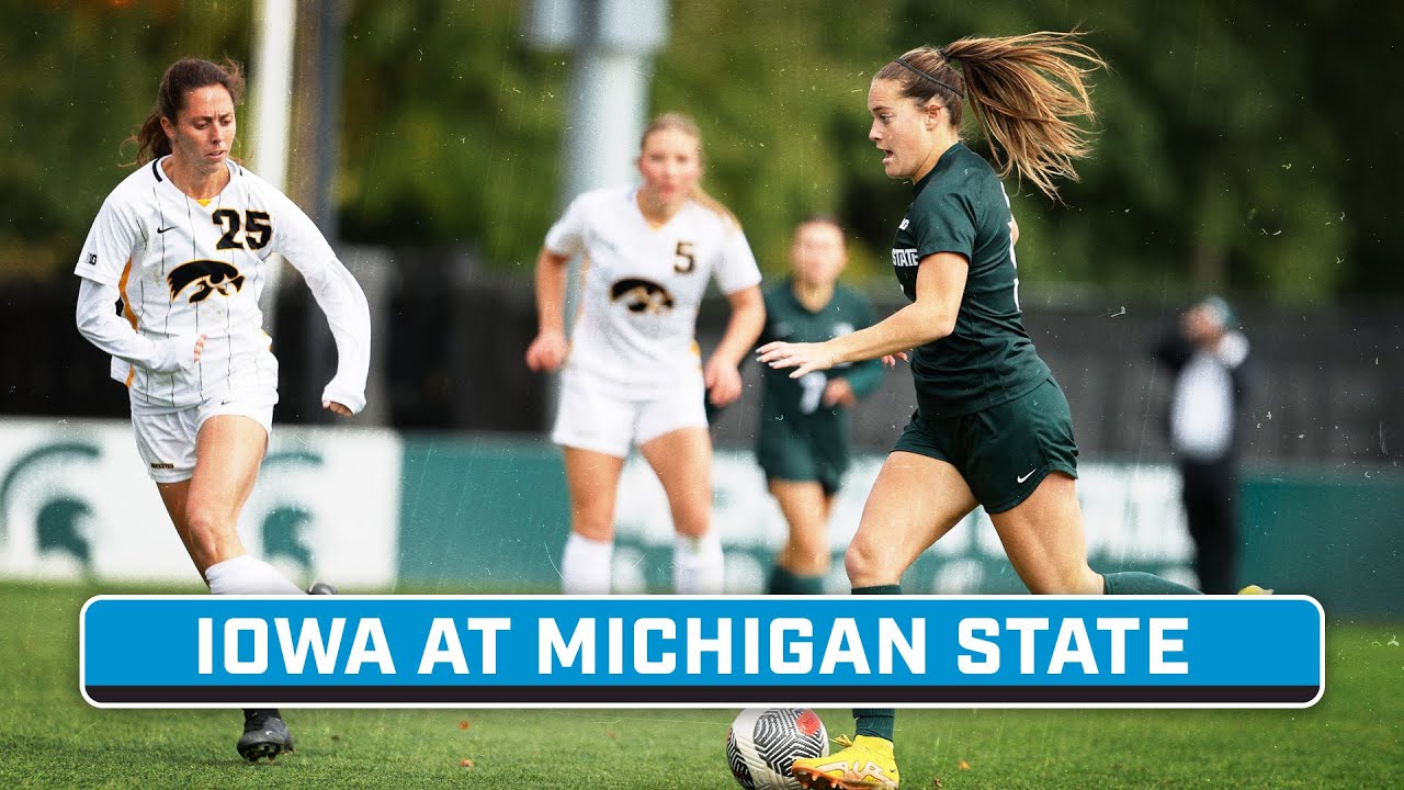 Iowa at Michigan State | Big Ten Women's Soccer | Oct. 22, 2023 | B1G+ Encore