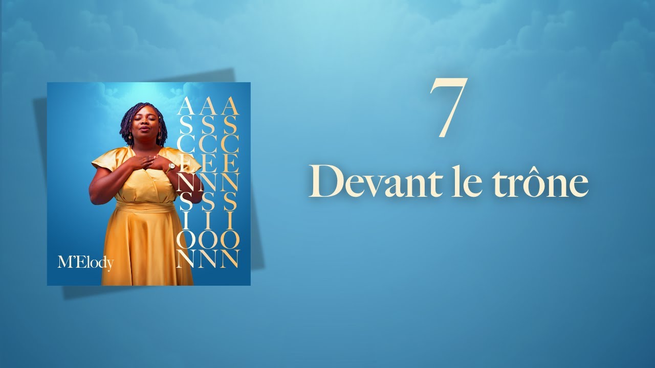 M'Elody - Devant le trône (Lyrics)