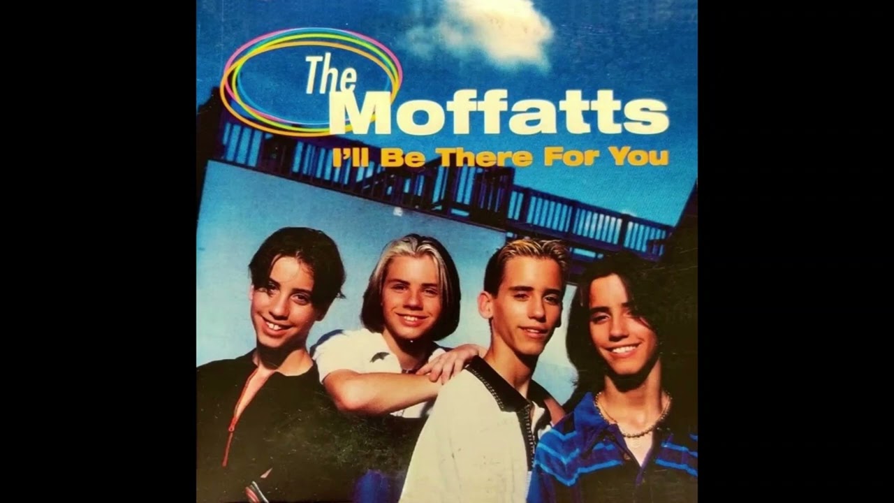 I'll Be There For You - The Moffatts HQ (Audio)