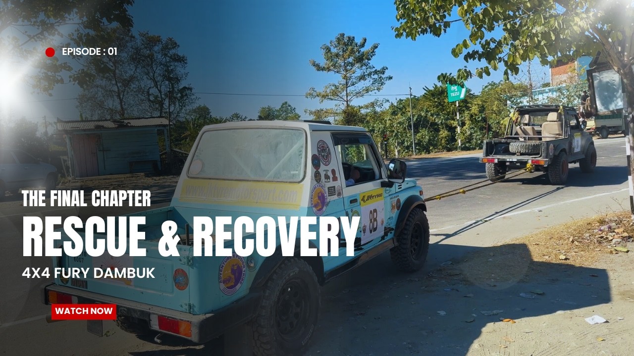 Final Chapter Dambuk 4x4 Fury 2025 - Rescue & Recovery
