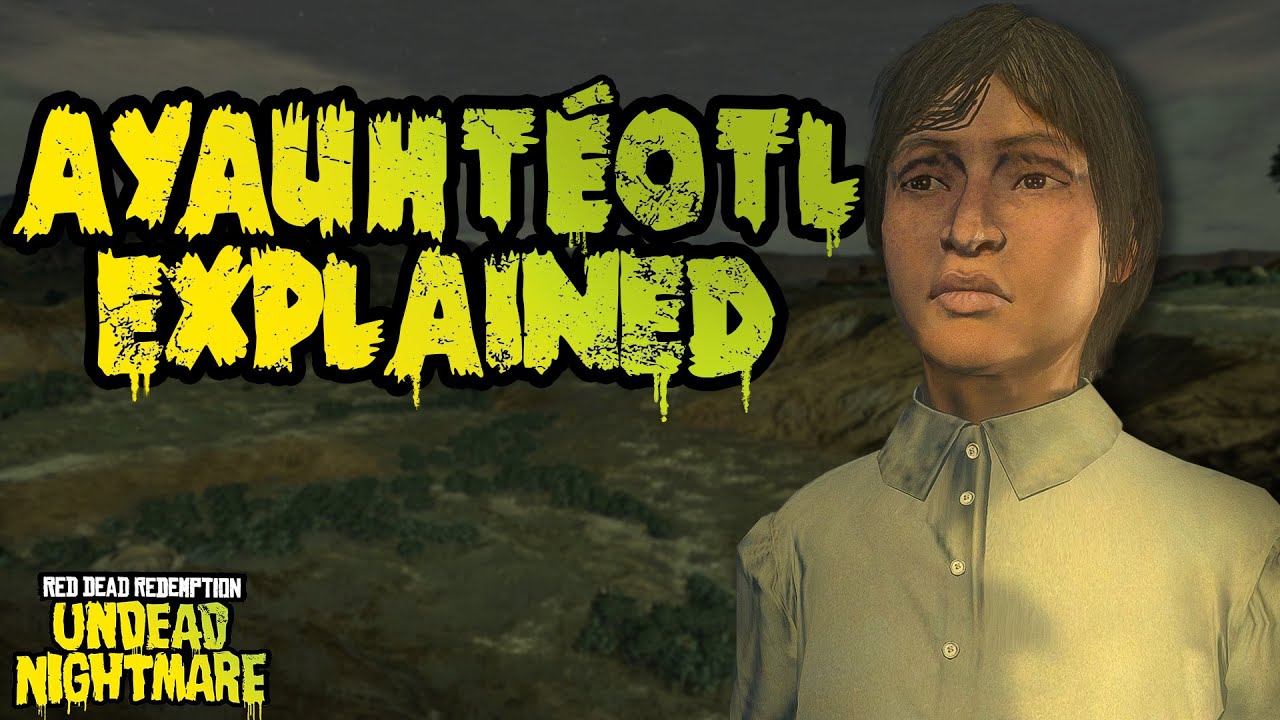 Ayauhtéotl Explained (Undead Nightmare)