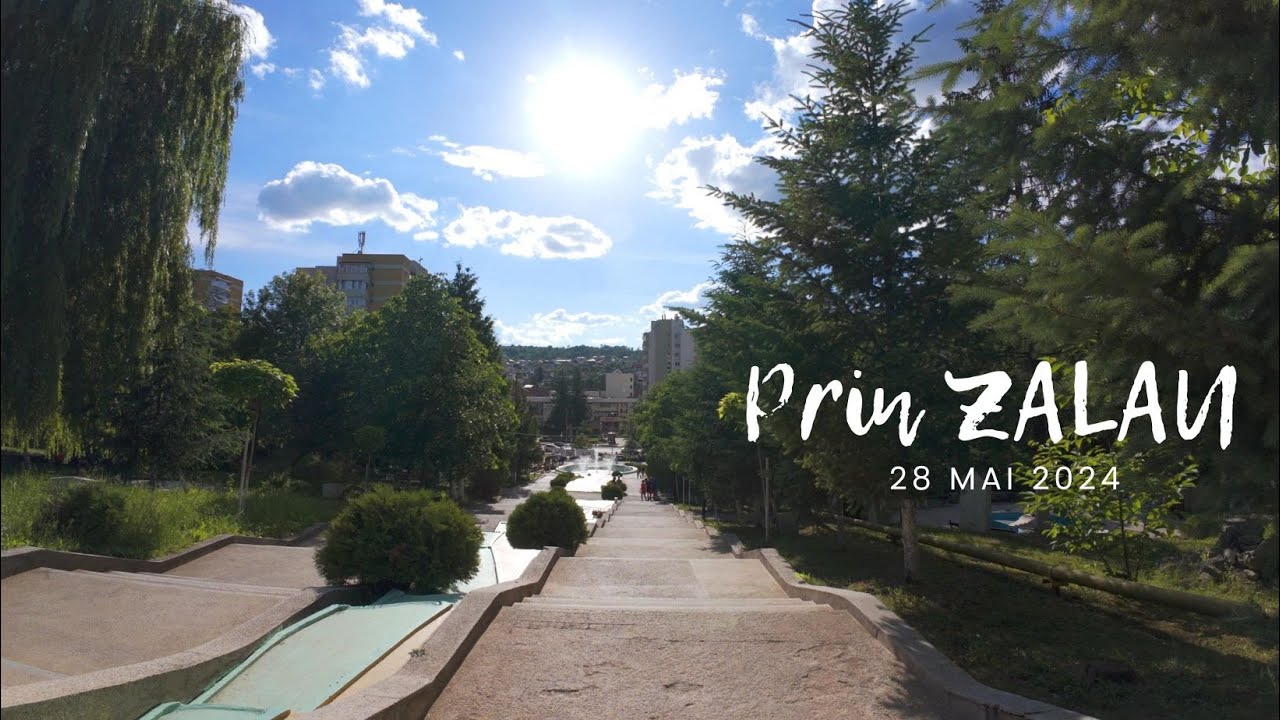 2024 Mai / prin ZALĂU (4K)