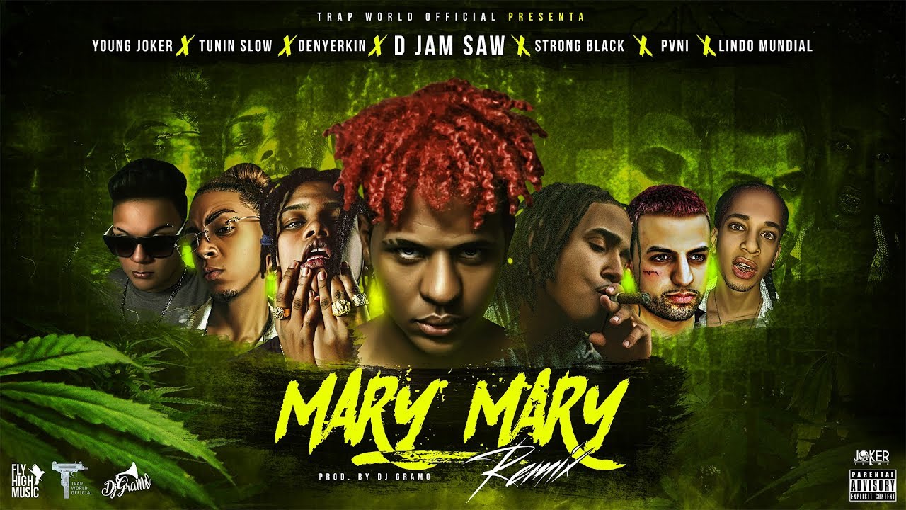 D Jam Saw - Mary (Remix) Ft. Denyerkin, Strongg Black, Tunin Slow, Lindo Mundial, Pvni, Young Joker