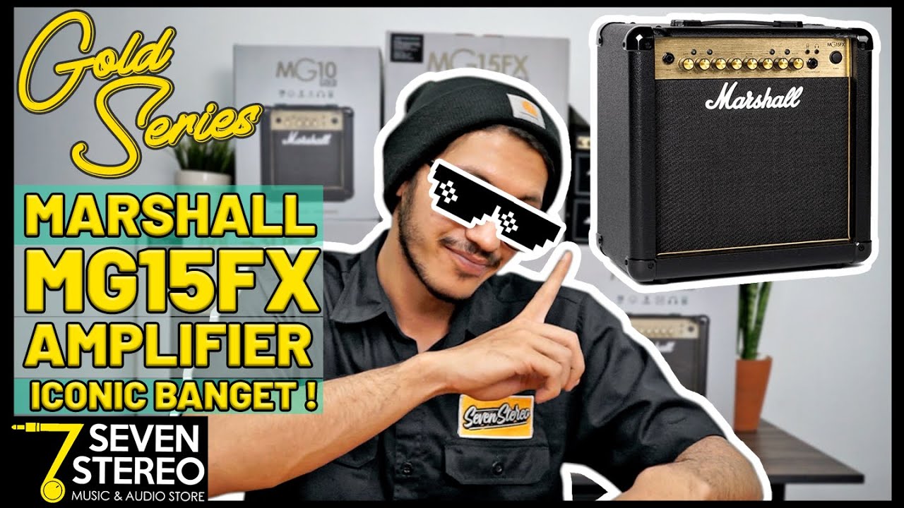 ОБЗОР И ДЕМОНСТРАЦИЯ ИНДОНЕЗИЯ MARSHALL MG15FX GOLD SERIES | ЛЕГЕНДАРНЫЙ ТРЕНИРОВОЧНЫЙ УСИЛИТЕЛЬ ...