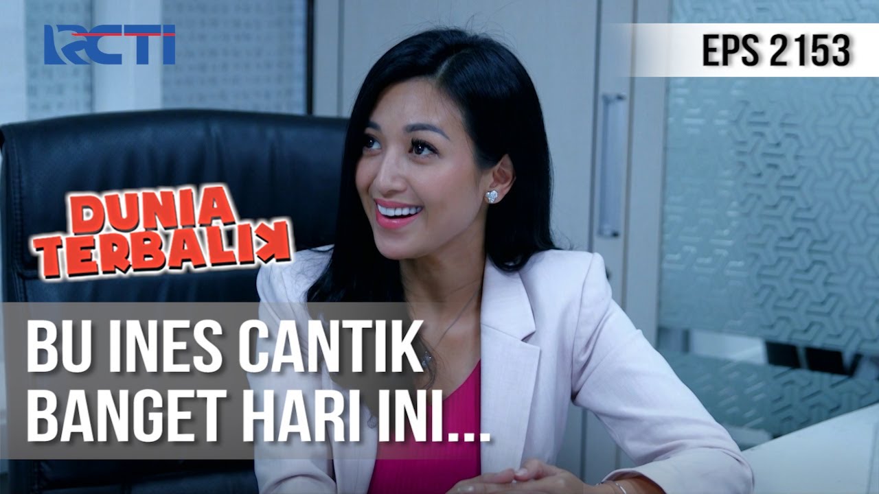 Dunia Terbalik - Cantiknya Bu Ines Hari Ini... [24 Juli 2020]