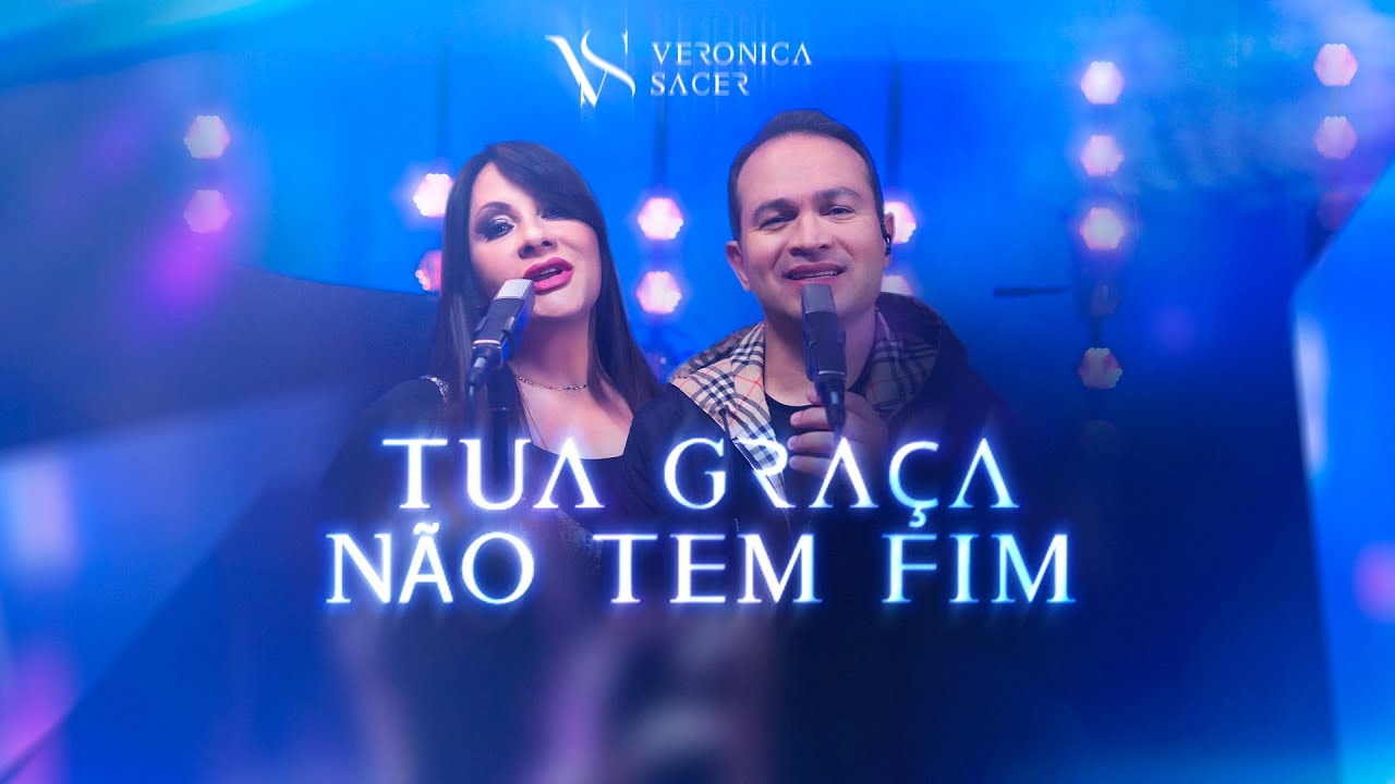 Veronica Sacer - Tua Gra&ccedil;a N&atilde;o Tem Fim