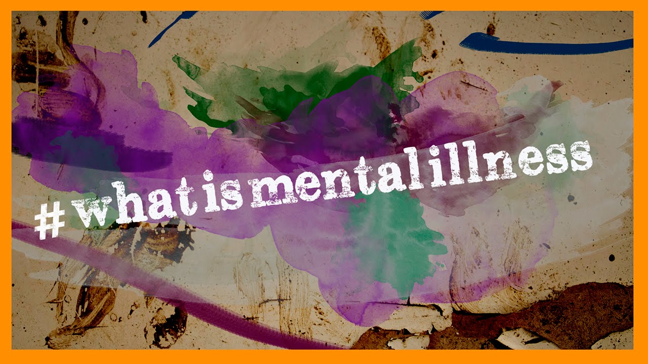 What is mental illness? #whatismentalillness
