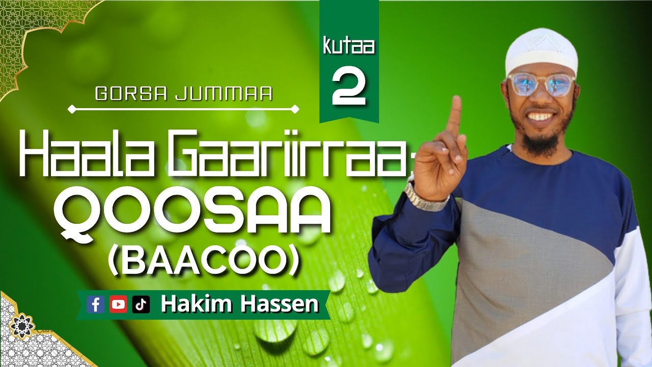 Gorsa Jummaa! Haala Gaarirraa: Qoosaa Beekuu dha! #subscribe! Like, Cmnt & Share! Kutaa 2ffaa! Jzkl