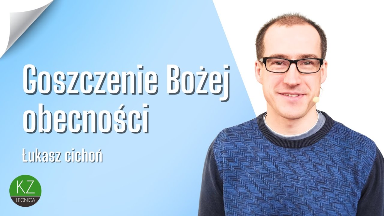 Goszczenie Bożej obecności | Łukasz Cichoń | KZ Anastasis