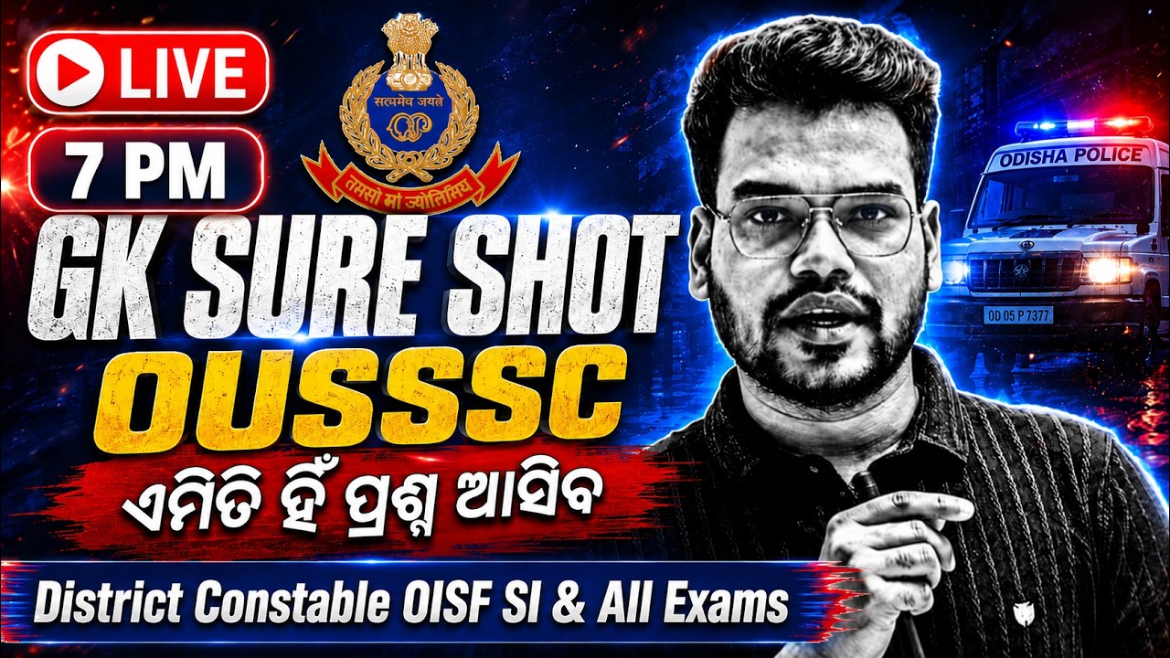 OUSSSC GK SURE SHOT 2026 🔴 LIVE | District Constable, OISF SI & All Exams | Important GK Questions