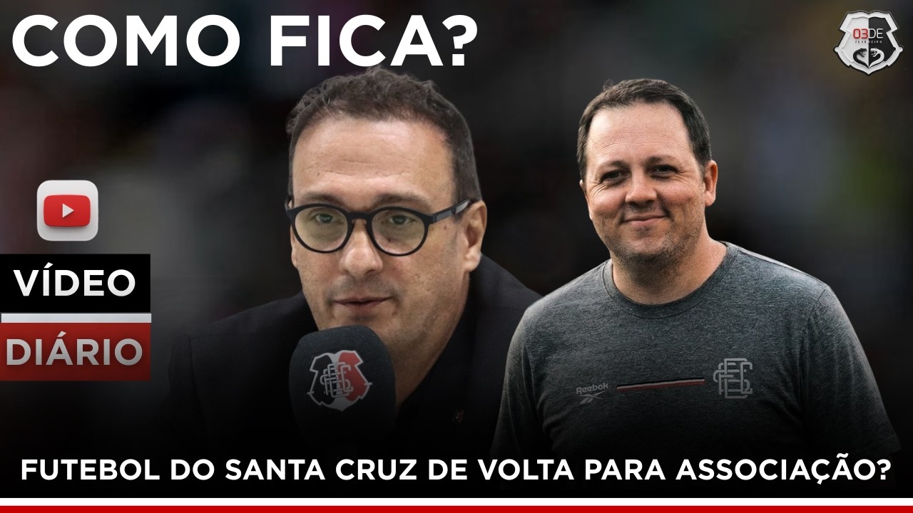 📢O FUTEBOL DO SANTA CRUZ VOLTOU PARA A ASSOCIAÇÃO? ENTENDA AQUI!