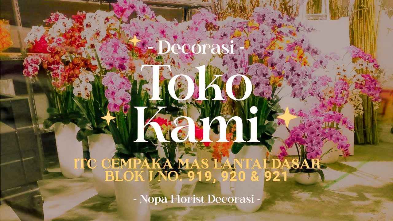 TOKO BUNGA ARTIFICIAL JAKARTA ( Nopa Florist )