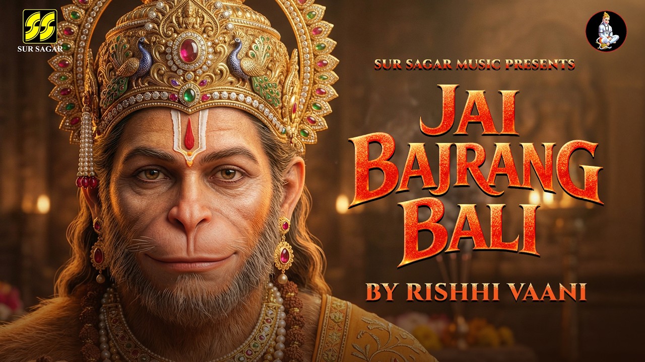 Jai Bajrang Bali | High-Energy Hanuman Anthem | Rishhi Vaani | Sur Sagar Music