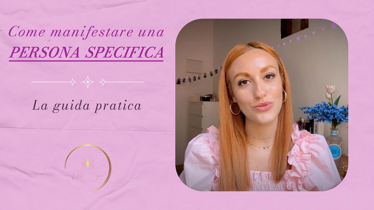 Come manifestare una PERSONA SPECIFICA | Legge degli Assunti