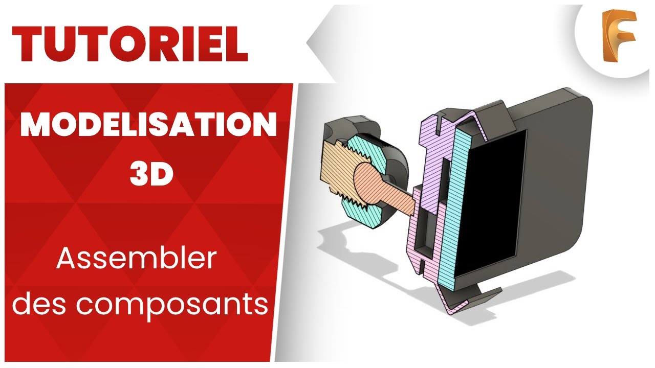 Assemble et optimiser ses modèles [FUSION 360]