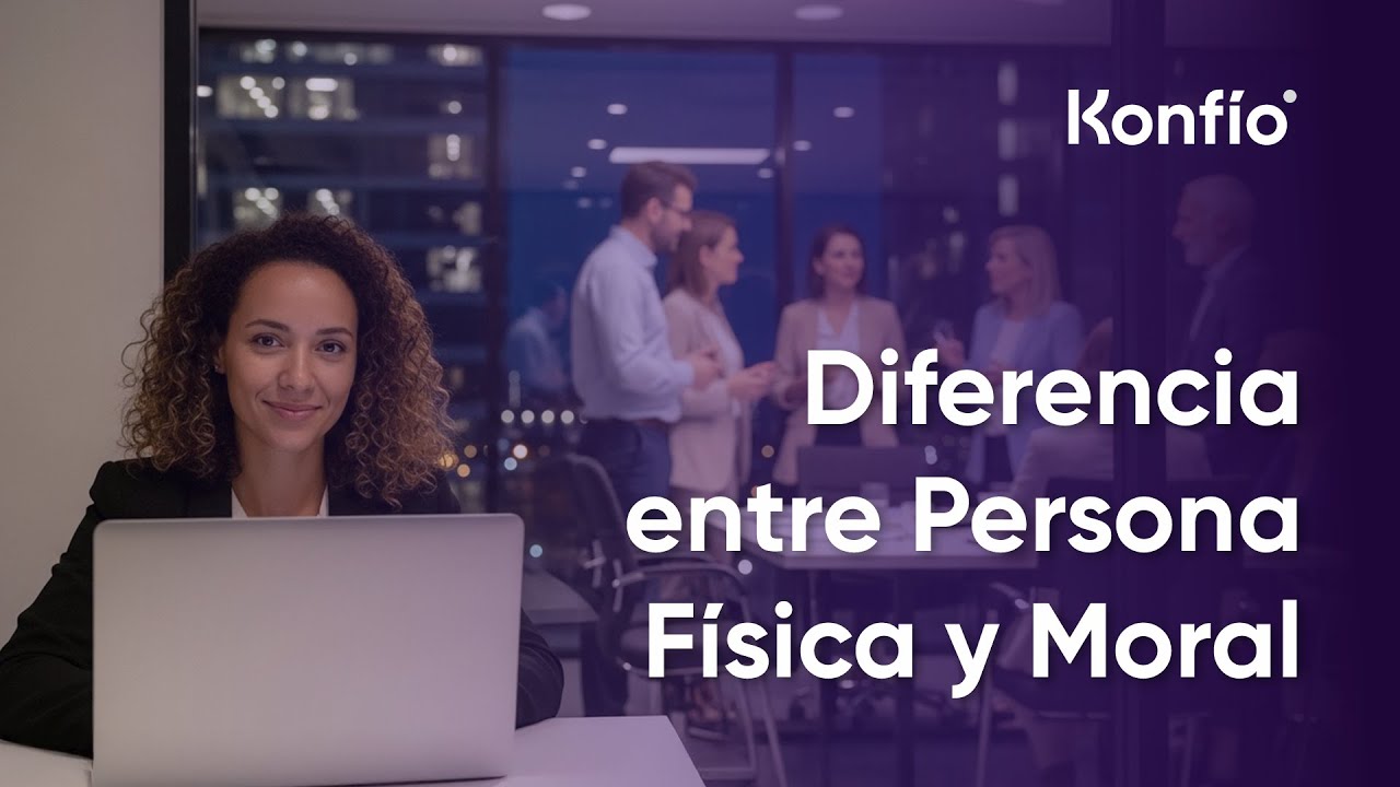 Persona Física vs. Persona Moral: ¿Cuál es mejor para tu negocio?