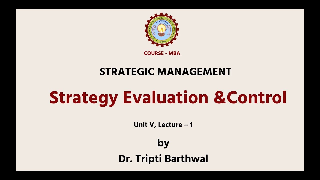 Strategic Management  | Strategy Evaluation & Control Part-1 | AKTU Digital Education