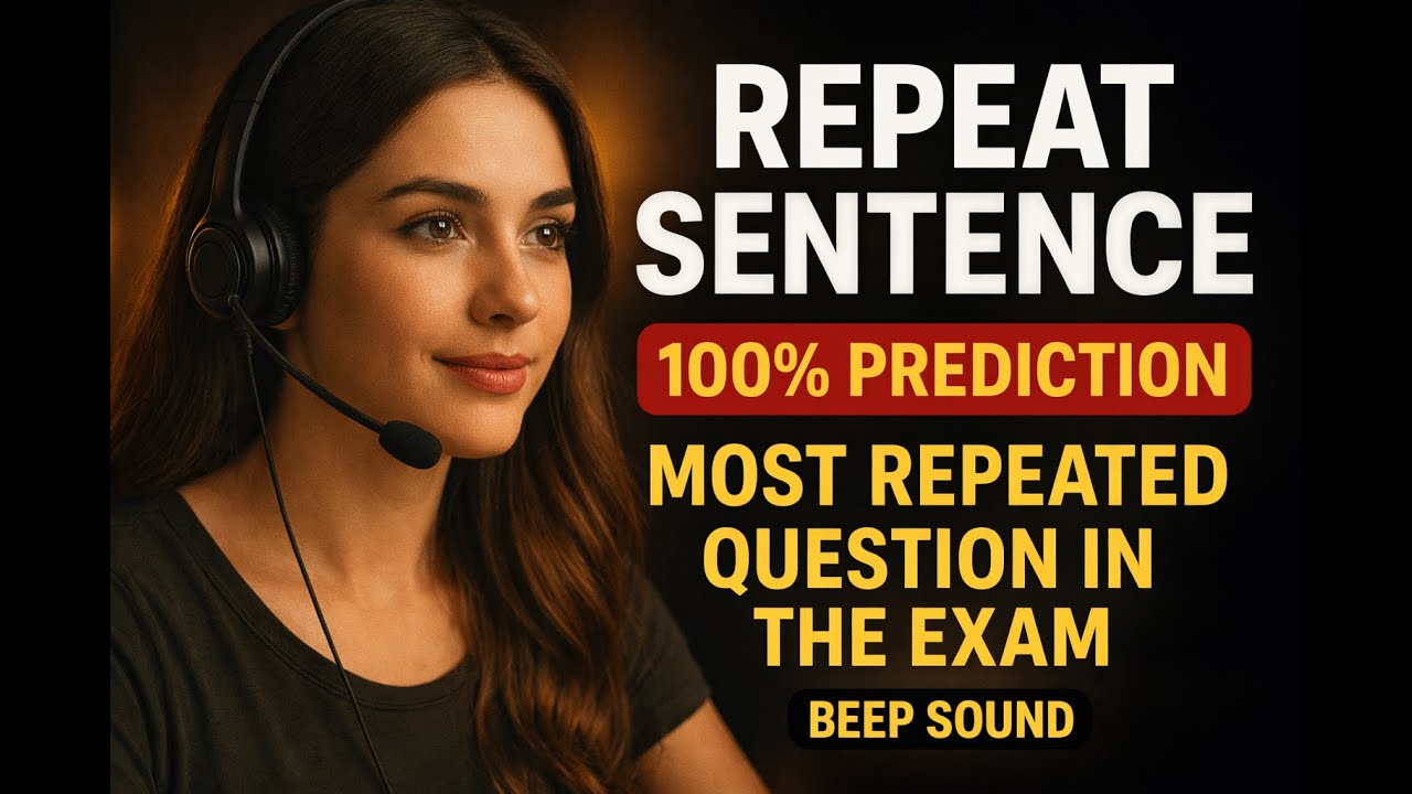 🎯PTE Academic & Core REPEAT SENTENCE| 100% Real Exam Questions |Must Practice for 2025!