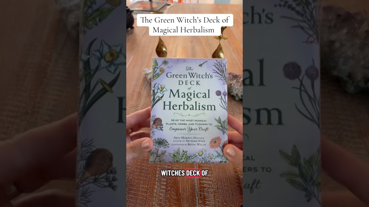 The Green Witch’s Deck of Magical Herbalism