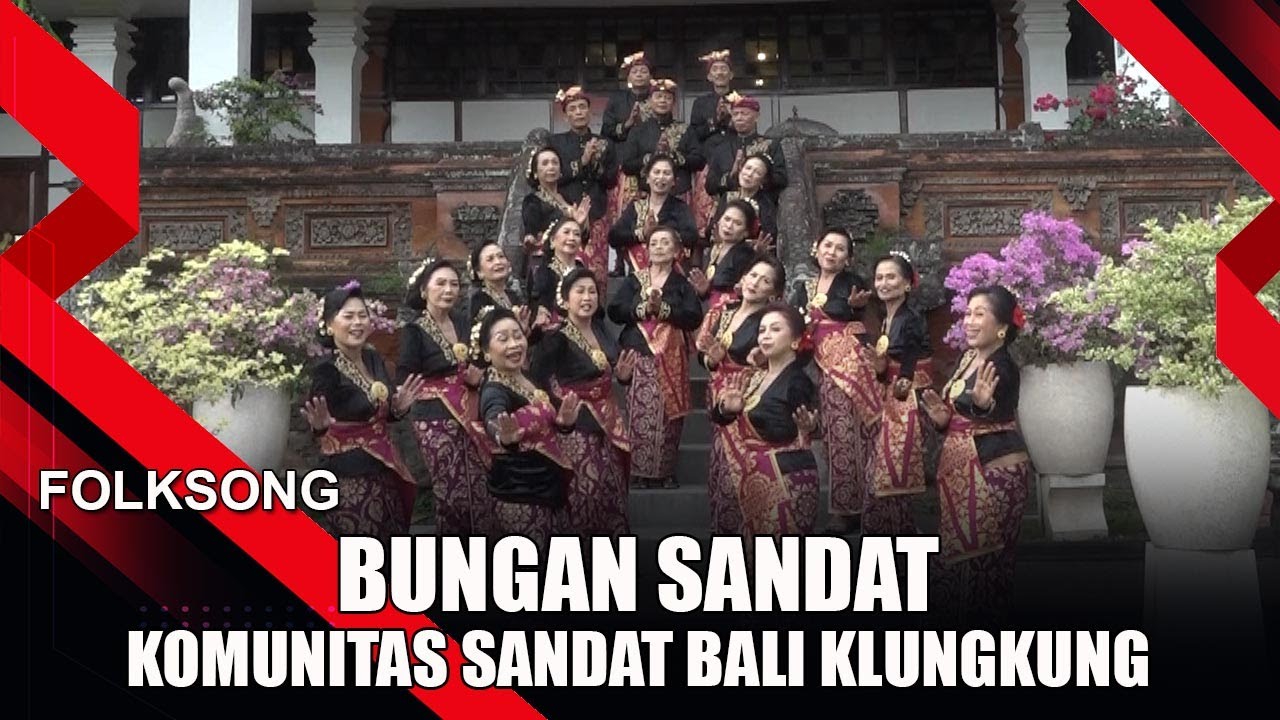 KOMUNITAS SANDAT BALI KLUNGKUNG - BUNGAN SANDAT | FOLKSONG