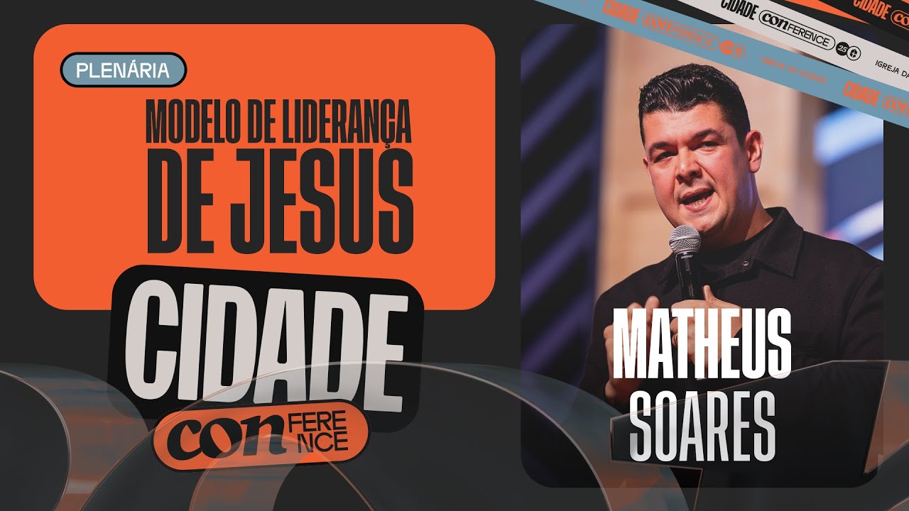Cidade Conference 2025 | Pr. Matheus Soares