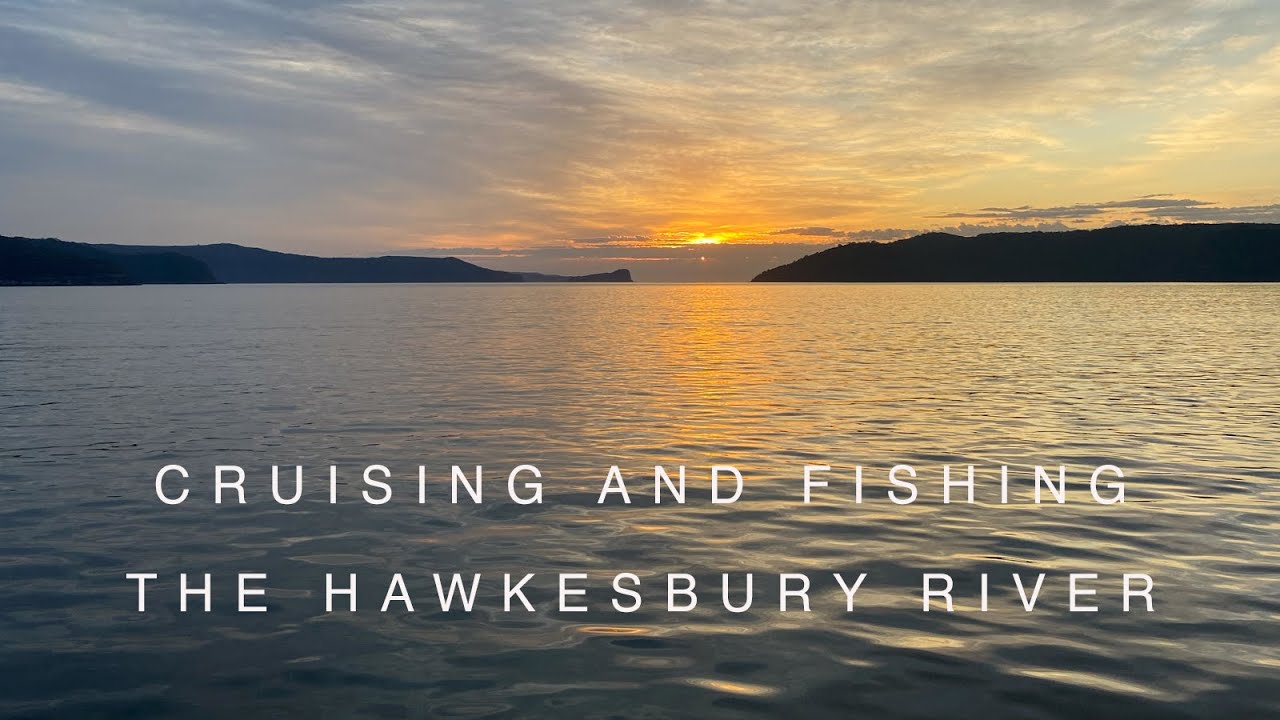 Cruising and fishing on the Hawkesbury River