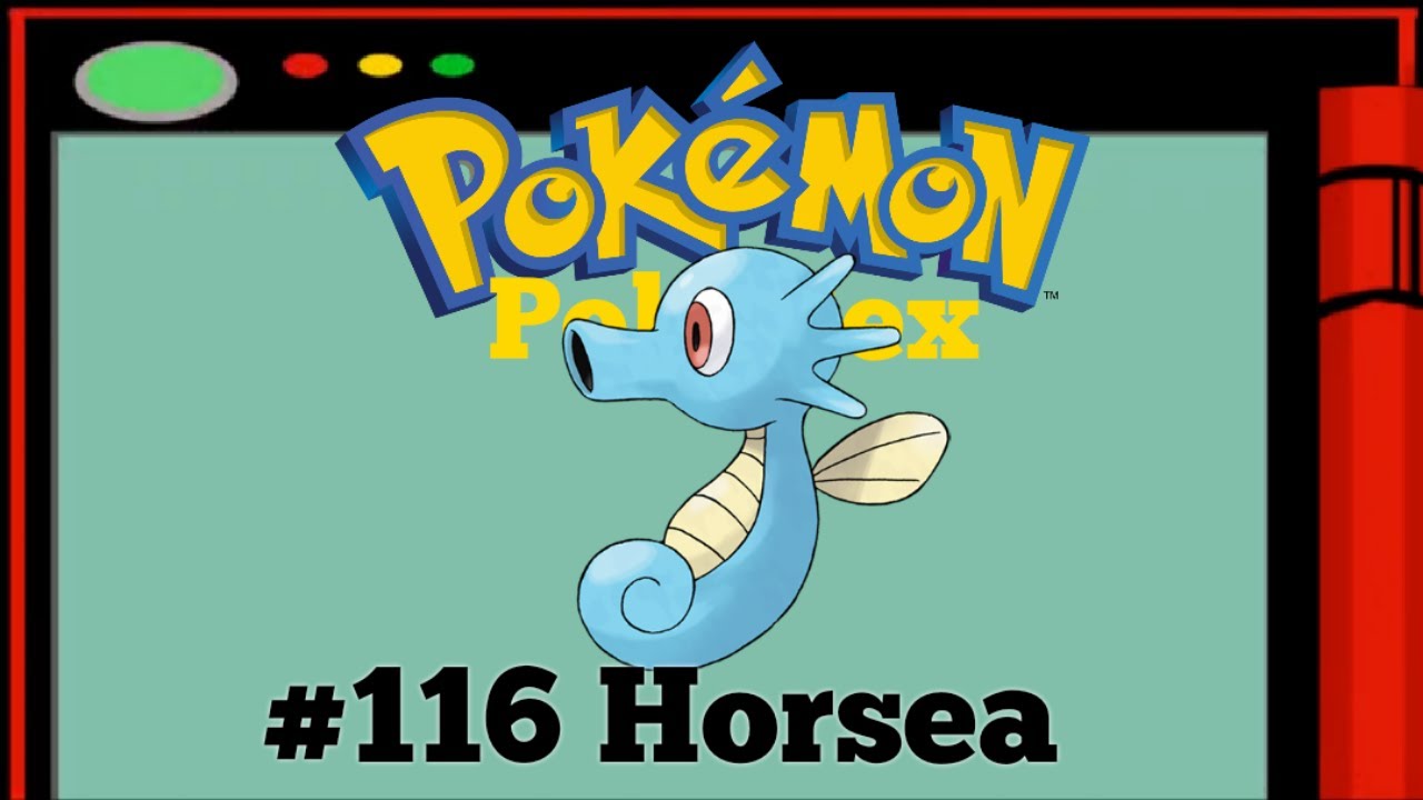 Pokédex - #116 Horsea