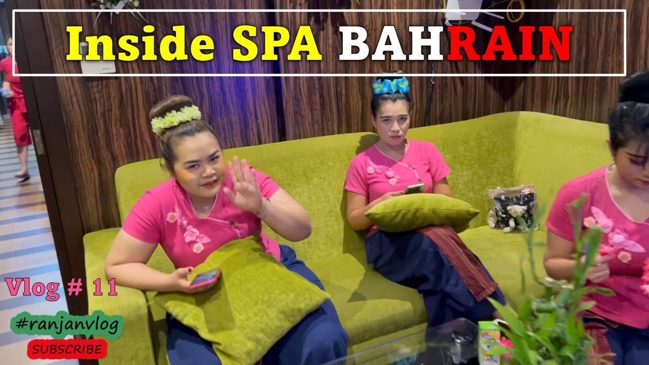 👧 SPA Massage parlor tour in Bahrain  😉 ranjan vlog