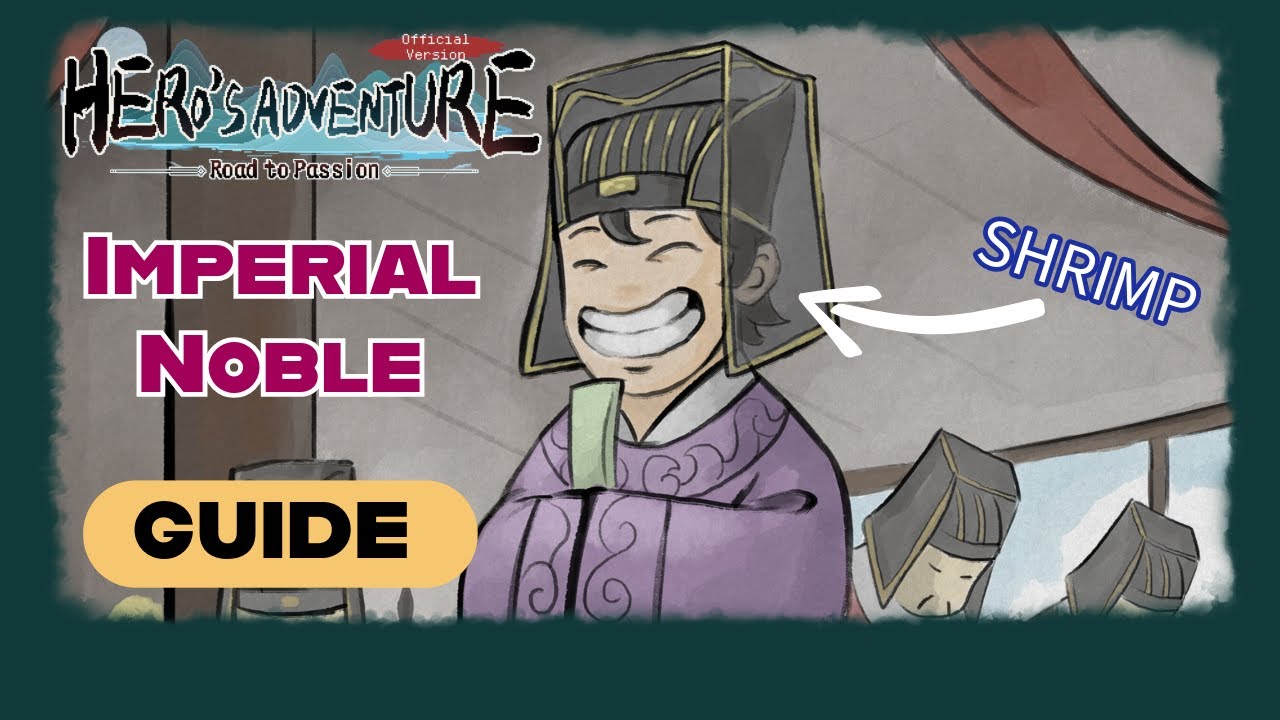 IMPERIAL NOBLE Achievement GUIDE (Ending) | Hero's Adventure