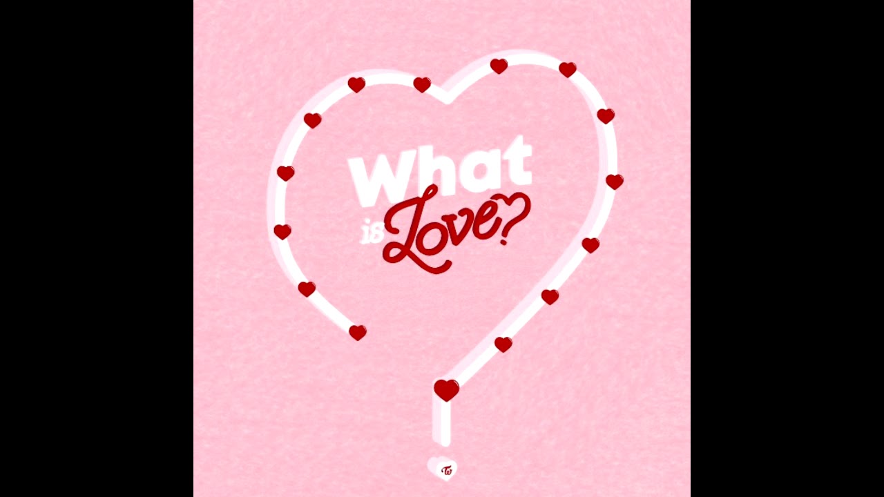 [INSTRUMENTAL] TWICE - What is Love? (NEW)