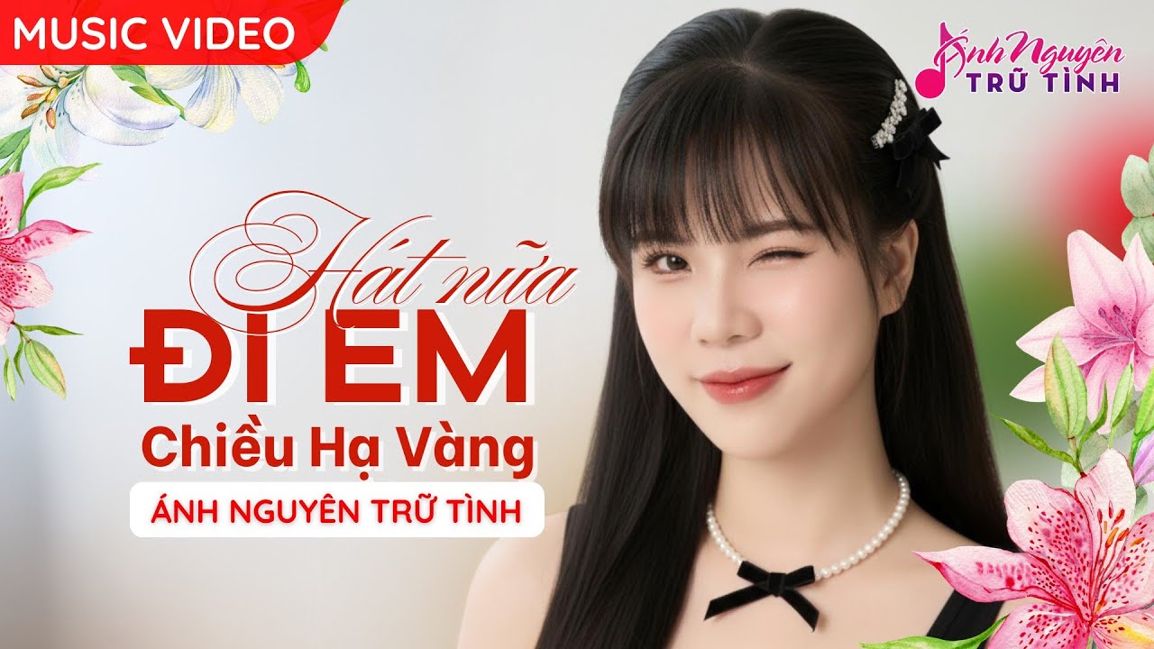 [MV] HÁT NỮA ĐI EM & CHIỀU HẠ VÀNG - ÁNH NGUYÊN TRỮ TÌNH | LIÊN KHÚC BOLERO CỰC HAY VÀ DA DIẾT