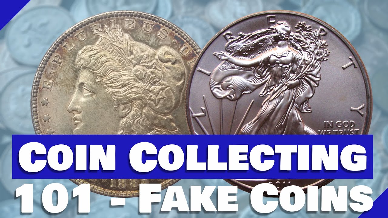 Coin Collecting 101 - Spotting Fake Coins