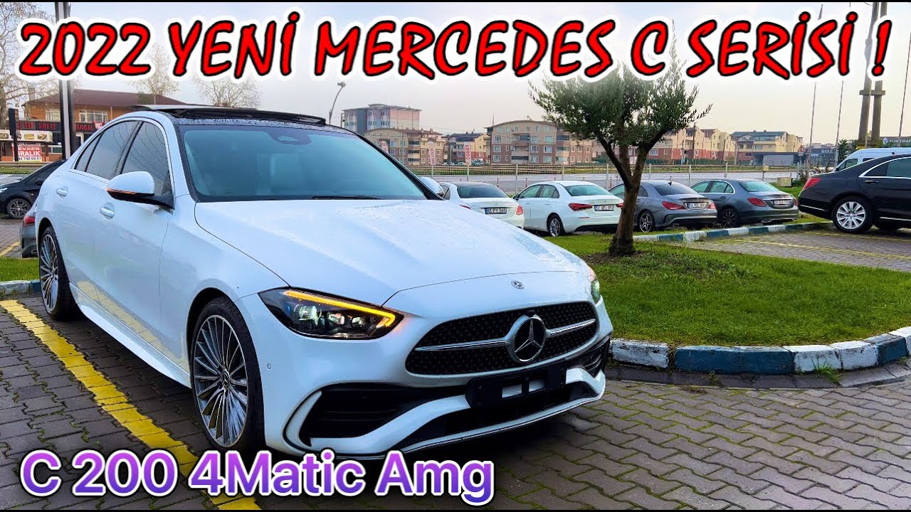 2022 YENİ MERCEDES C SERİSİ BAYİLERE GELDİ ! | FİYAT VE DETAYLI İNCELEME | C 200 4 MATİC AMG