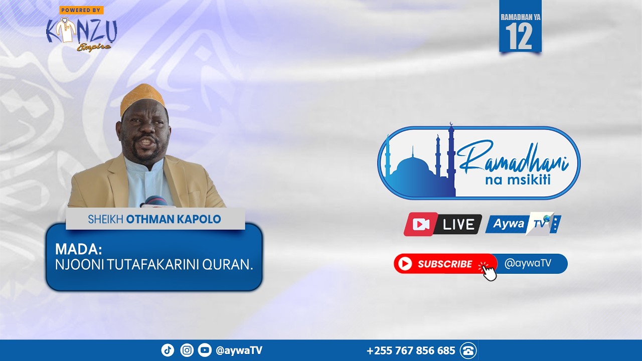 🔴Live RAMADHANI NA MSKITI (12) - SHEIKH OTHMAN KAPOLO - MASJIDMADINA, KARIAKOO  , DSM - 02.03.2026