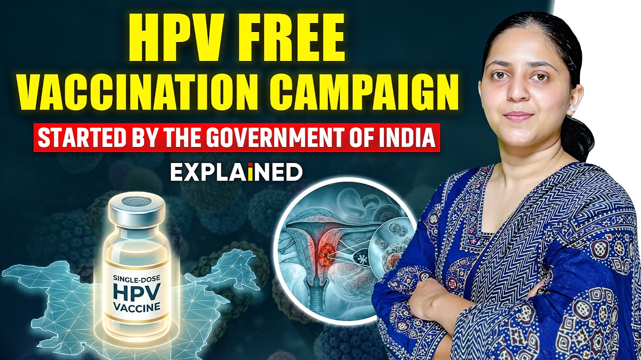 India’s Free HPV Vaccination Campaign Explained | Government Initiative | UPSC Current Affairs 2026