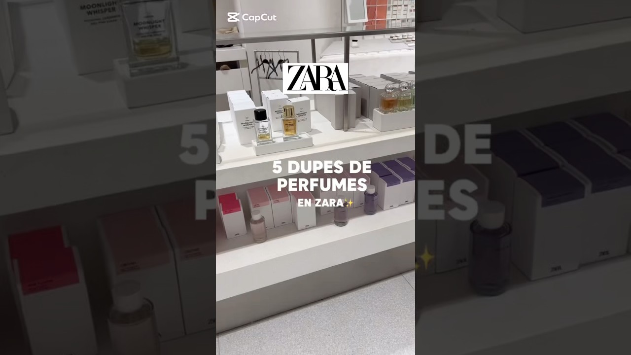 Zara 5 dupes de Perfumes en zara 🤩🎁🛍️💎 #zara #shopping #perfume #fashion #shorts2024