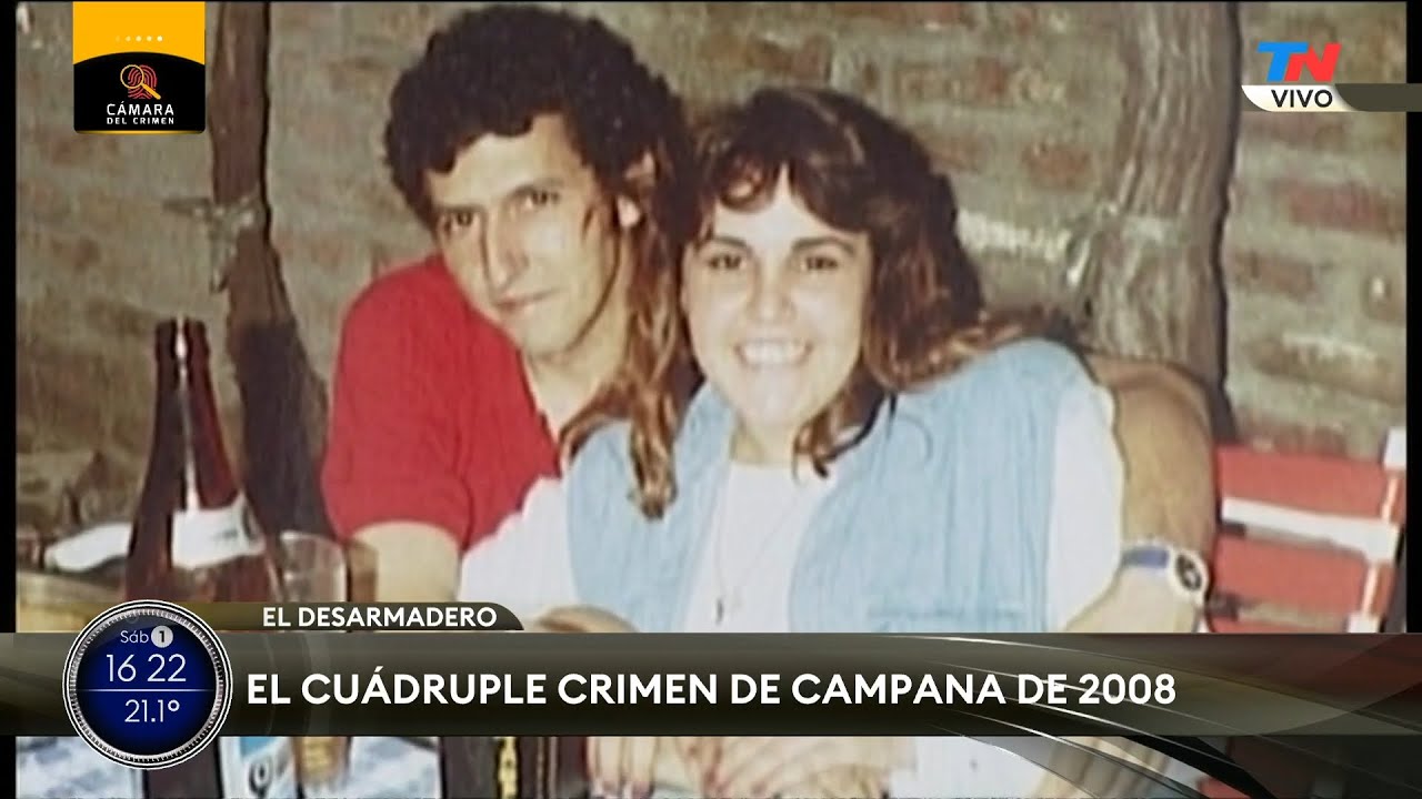 EL CUÁDRUPLE CRIMEN DE CAMPANA DE 2008