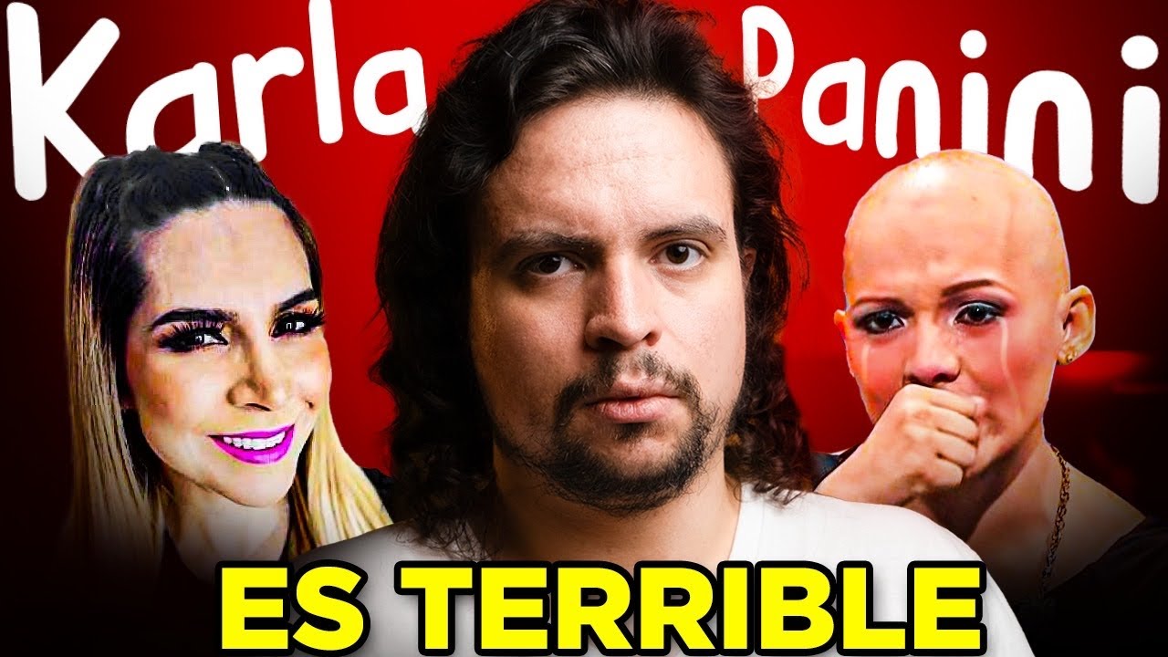 KARLA PANINI ES PEOR DE LO QUE IMAGINAS