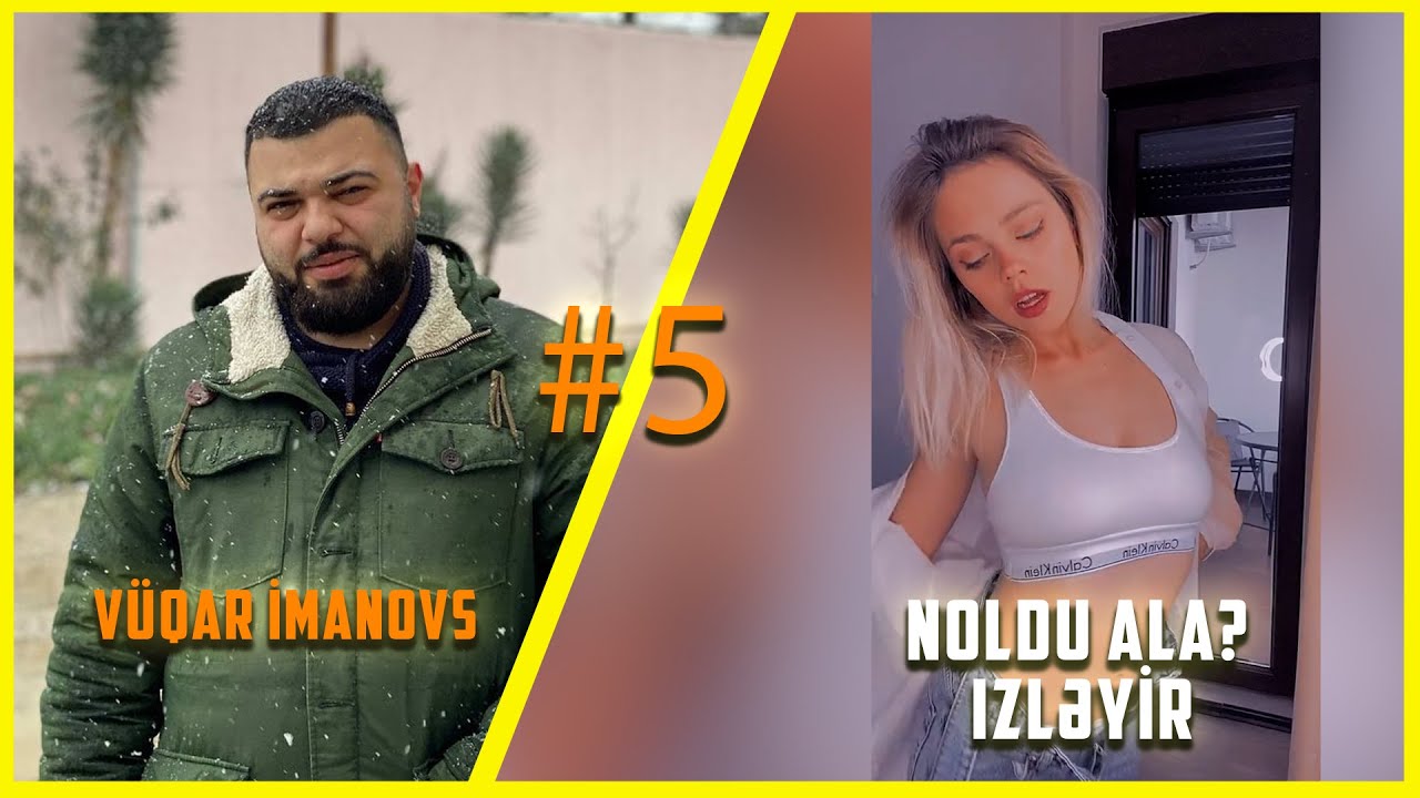Vüqar İmanov | Noldu ala? #5 Gülməli videolar