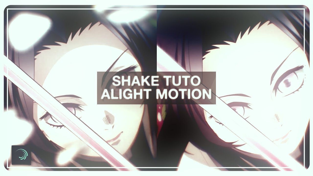 • Shake Tutorial | Alight Motion | @suikaxl •