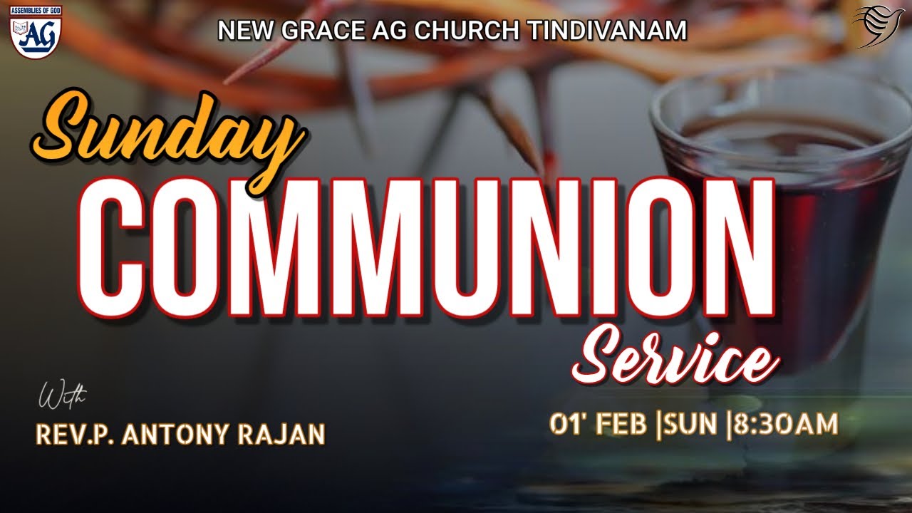 🔴🅻🅸🆅🅴 |  HOLY COMMUNIOUN SERVICE | 01.02.2026 |  REV. P. ANTONY RAJAN | NEW GRACE AG CHURCH .