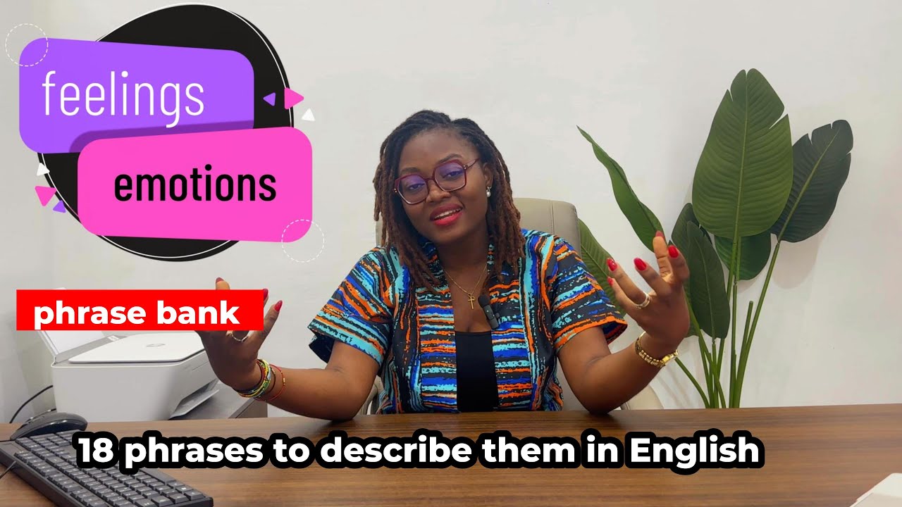 18 phrases pour Parler de tes emotions en anglais!