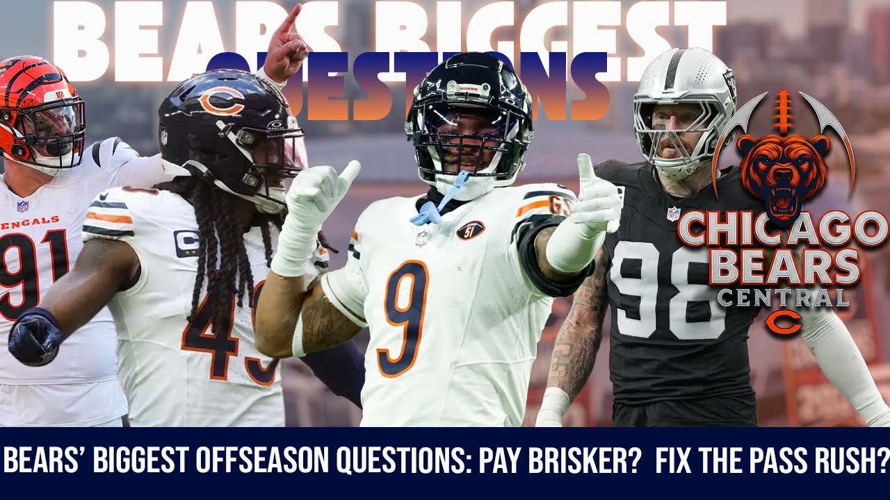 Bears’ BIGGEST Offseason Questions: Pay Brisker? Fix the Pass Rush? & Ben Johnson’s Biggest Call