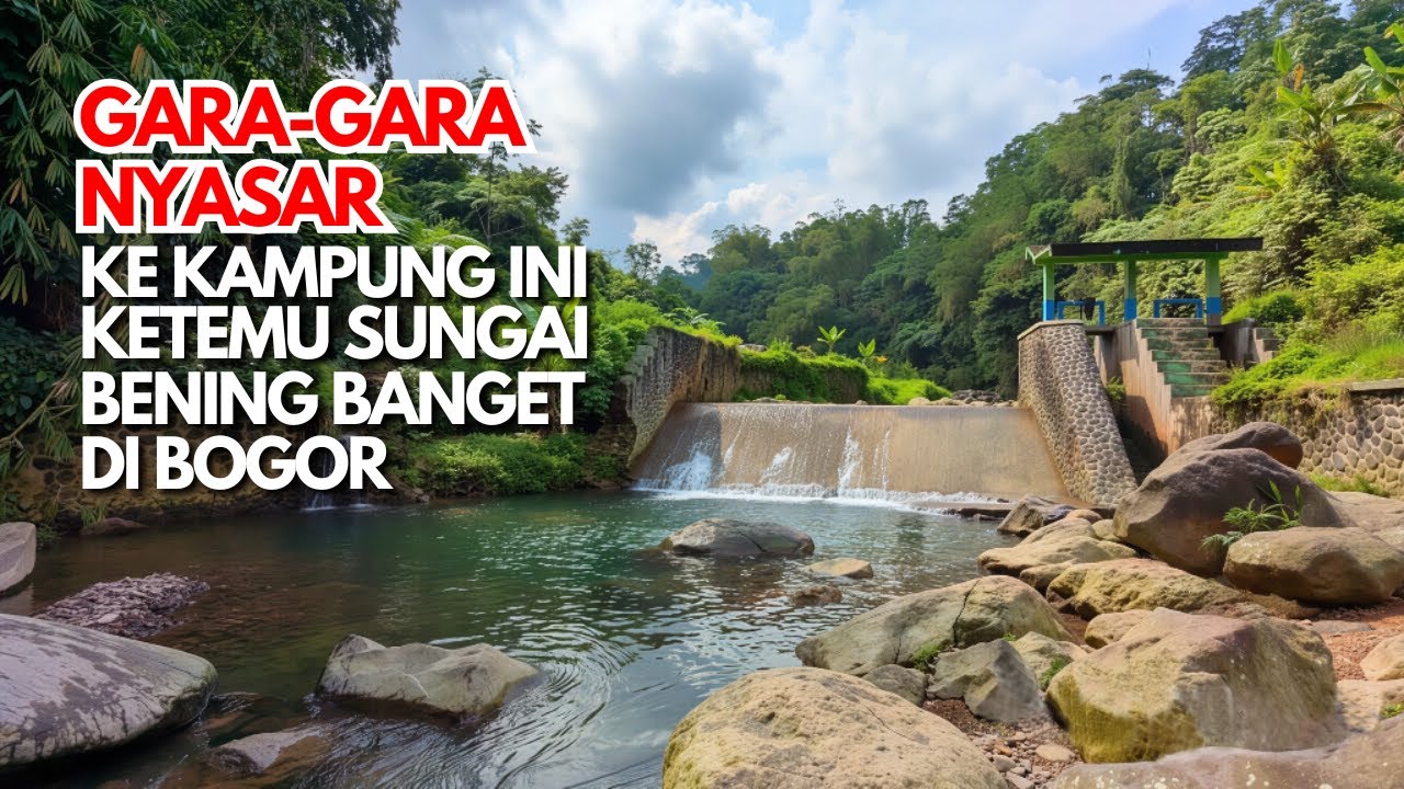 Nyasar‼️Malah Nemu Sungai Jernih Banget di Bogor