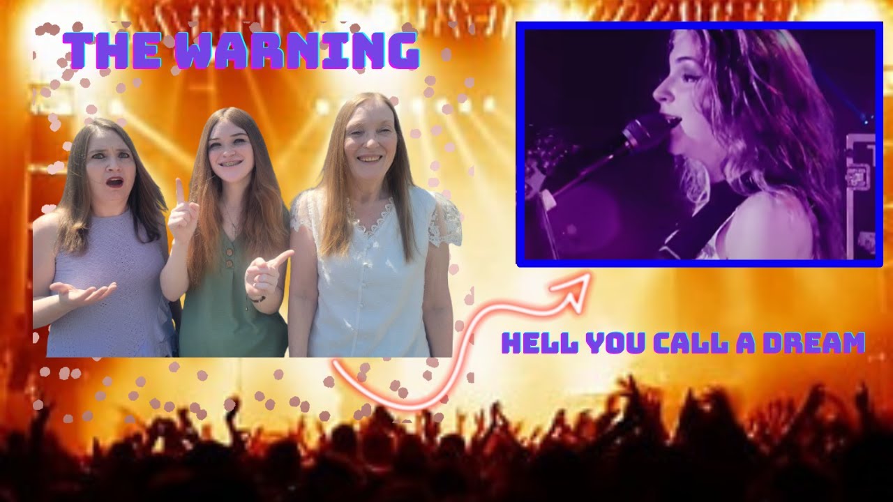 They Rock! | The Warning | Hell You Call A Dream | 3 Generation Reaction
