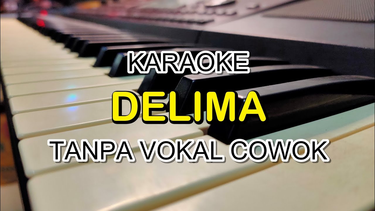 DELIMA KARAOKE DUET TANPA VOKAL COWOK