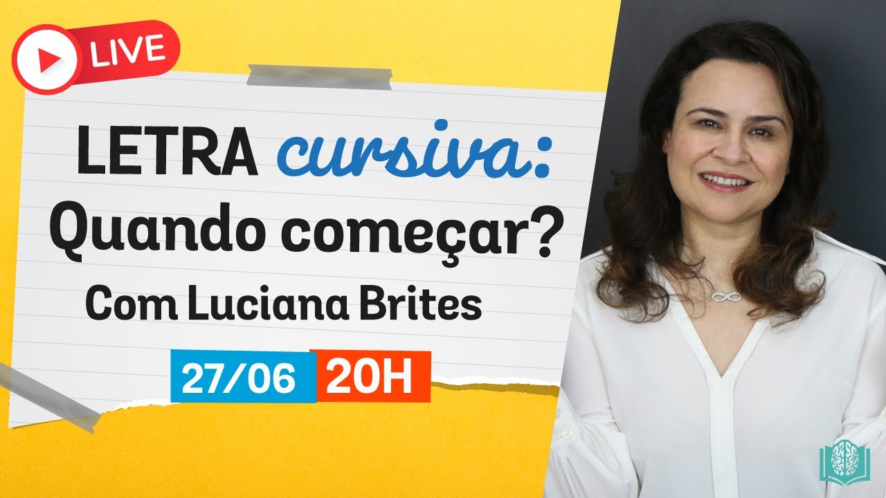Letra Cursiva: Quando começar?