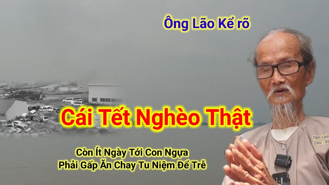 Cái Tết Nghèo Thật🛑Còn Ít Ngày Tới Con Ngựa,Phải Gấp Ăn Chay Tu Niệm Để Trễ.