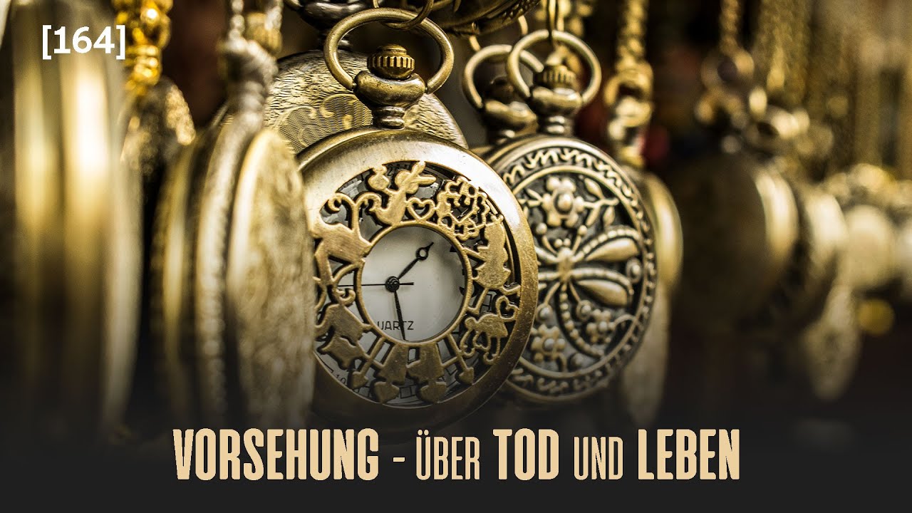 [164] Vorsehung - über Tod und Leben (FEG Olten)