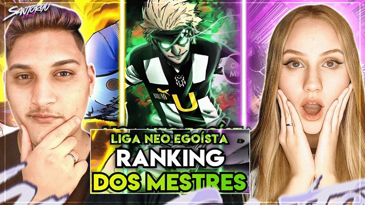 RANKINGS DOS MELHORES MESTRES DA LIGA NEO EGOÍSTA em BLUE LOCK #bluelock - REACT EM CASAL